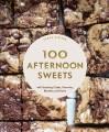 Go to record 100 afternoon sweets : with snacking cakes, brownies, blon...
