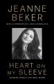 Go to record Heart on my sleeve : stories from a life well worn