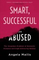 Go to record Smart, successful & abused : the unspoken problem of domes...
