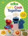 Go to record Let's cook together! : with 40 fun, healthy recipes