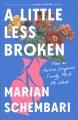 Go to record A little less broken : how an autism diagnosis finally mad...