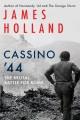 Go to record Cassino '44 : the brutal battle for Rome