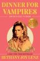 Go to record Dinner for vampires : life on a cult TV show (while also i...