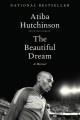 Go to record The beautiful dream : a memoir
