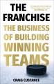 Go to record The franchise : the business of building winning teams