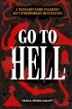 Go to record Go to Hell : a traveler's guide to Earth's most otherworld...