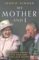 Go to record My mother and I : the inside story of the King and our lat...