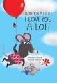 Go to record I love you a little, I love you a lot!