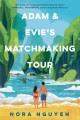 Go to record Adam & Evie's matchmaking tour : a novel