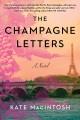 Go to record The champagne letters : a novel