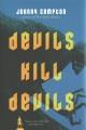 Go to record Devils kill devils