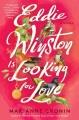 Go to record Eddie Winston is looking for love : a novel
