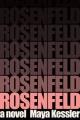 Go to record Rosenfeld : a novel