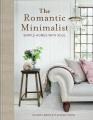 Go to record The romantic minimalist : simple homes with soul