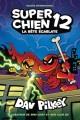Go to record Super Chien. 12, La bête écarlate
