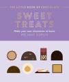 Go to record Sweet treats : make your own chocolates at home