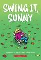 Go to record Sunny. #2, Swing it, Sunny