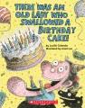 Go to record There was an old lady who swallowed a birthday cake