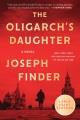 Go to record The oligarch's daughter a novel