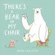 Go to record There's a bear on my chair