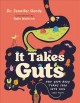Go to record It takes guts : how your body turns food into fuel (and po...