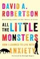 Go to record All the little monsters : how I learned to live with anxiety
