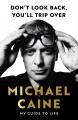 Go to record Don't look back, you'll trip over : my guide to life