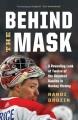 Go to record Behind the mask : a revealing look at twelve of the greate...