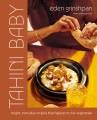 Go to record Tahini baby : bright, everyday recipes that happen to be v...