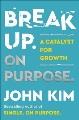 Go to record Break up. On purpose. A catalyst for growth