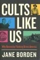 Go to record Cults like us : why doomsday thinking drives America