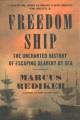 Go to record Freedom ship : the uncharted history of escaping slavery b...