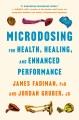 Go to record Microdosing for health, healing, and enhanced performance