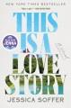 Go to record This is a love story : a novel