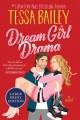 Go to record Dream girl drama a novel
