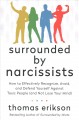 Go to record Surrounded by narcissists : how to effectively recognize, ...