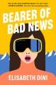Go to record Bearer of bad news : a novel