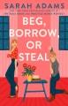 Go to record Beg, borrow, or steal : a novel