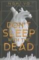 Go to record Don't sleep with the dead