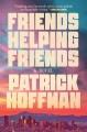 Go to record Friends helping friends : a novel