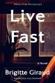 Go to record Live fast : a novel