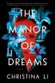 Go to record The manor of dreams : a novel