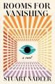Go to record Rooms for vanishing : a novel