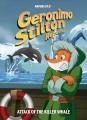 Go to record Geronimo Stilton reporter. #18, Attack of the killer whale