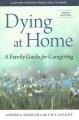 Go to record Dying at home : a family guide for caregiving