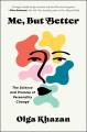 Go to record Me, but better : the science and promise of personality ch...