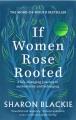 Go to record If women rose rooted : a life-changing journey to authenti...