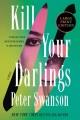 Go to record Kill Your Darlings A Novel.