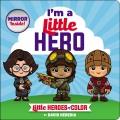 Go to record Little Heroes of Color: I'm a Little Hero