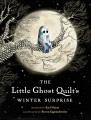 Go to record Little Ghost Quilt's Winter Surprise